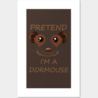 Pretend I'm a Dormouse - Cute Halloween Costume Posters and Art